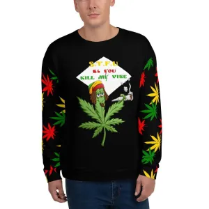 420 STFU Don't Kill My Vibe Sweatshirt