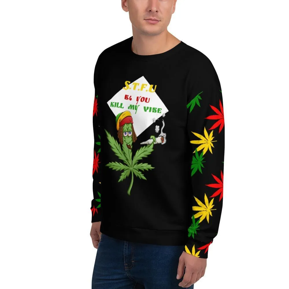 420 STFU Don't Kill My Vibe Sweatshirt
