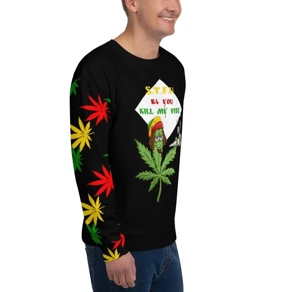 420 STFU Don't Kill My Vibe Sweatshirt