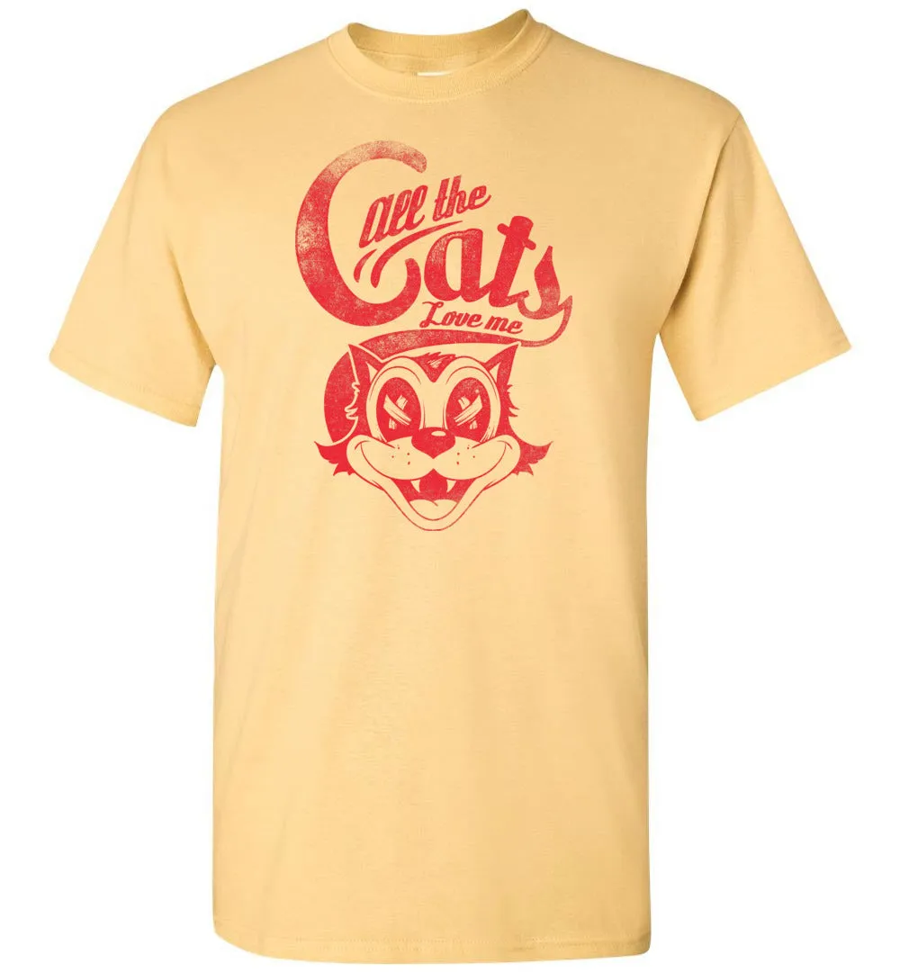 All The Cats Love Me Tshirt - Cute Cat Lover Shirt - Distressed, Vintage Look. Sayings Quotes T-Shirt