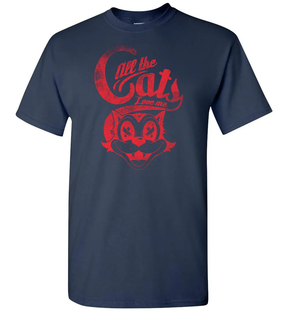 All The Cats Love Me Tshirt - Cute Cat Lover Shirt - Distressed, Vintage Look. Sayings Quotes T-Shirt