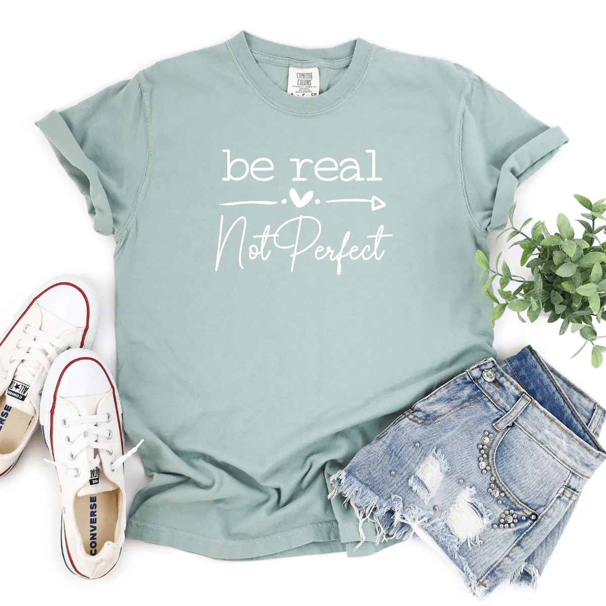 Be Real, Not Perfect - Premium Wash Tee