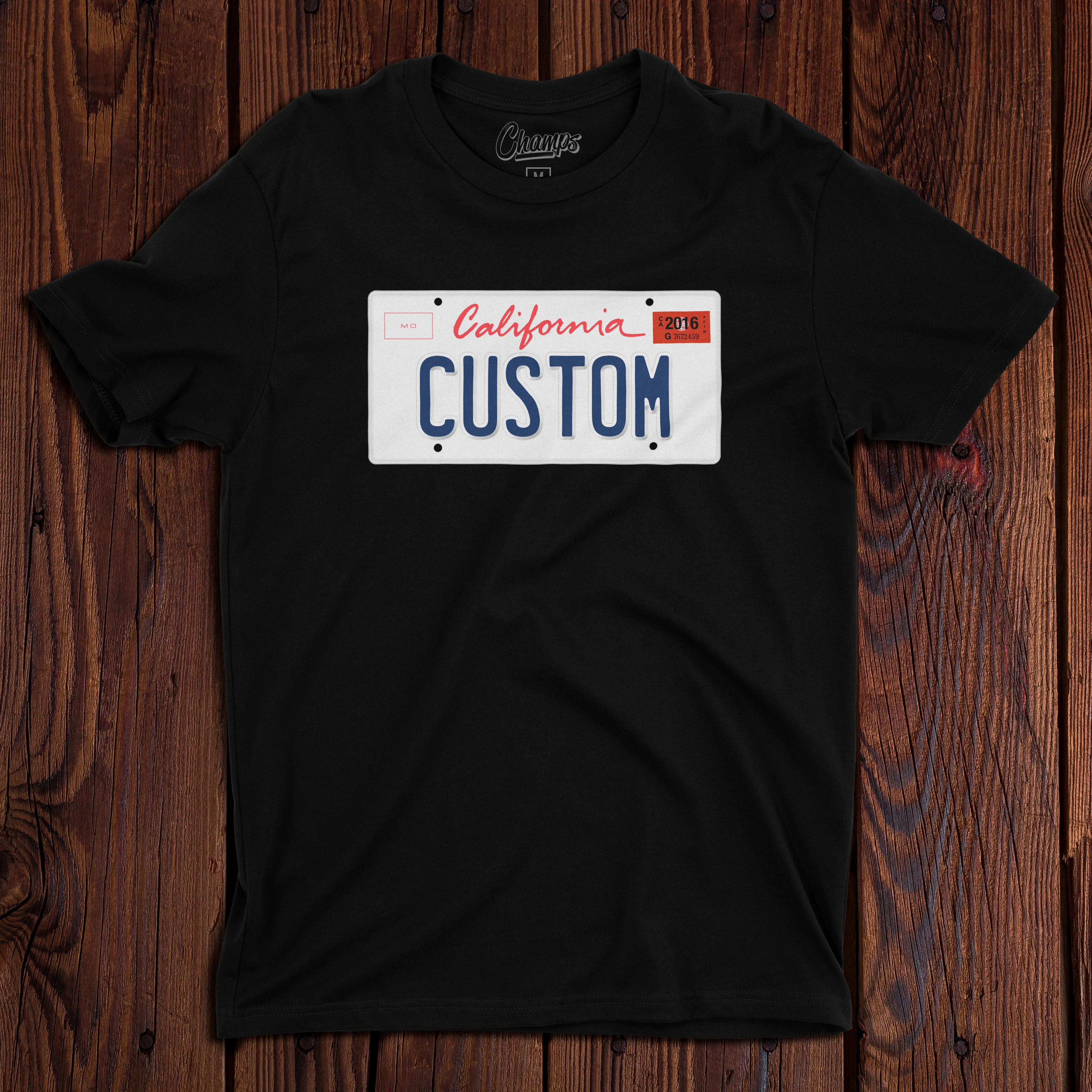 Champ's Speedshop - 94-Current California License Plate T-shirt - Custom!