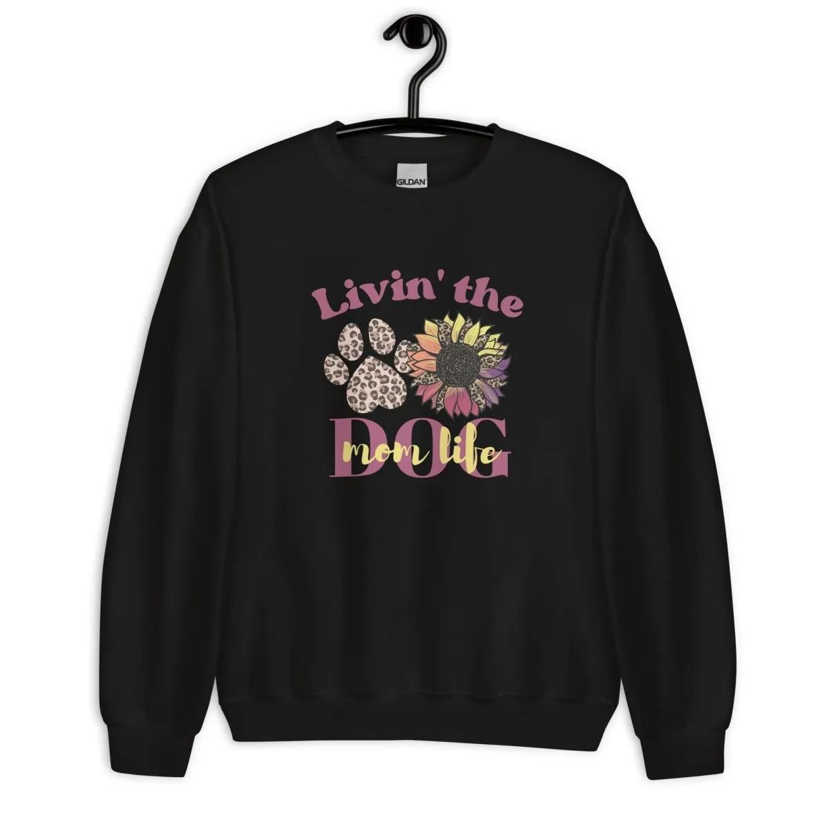 Dog Mom Life Sweatshirt