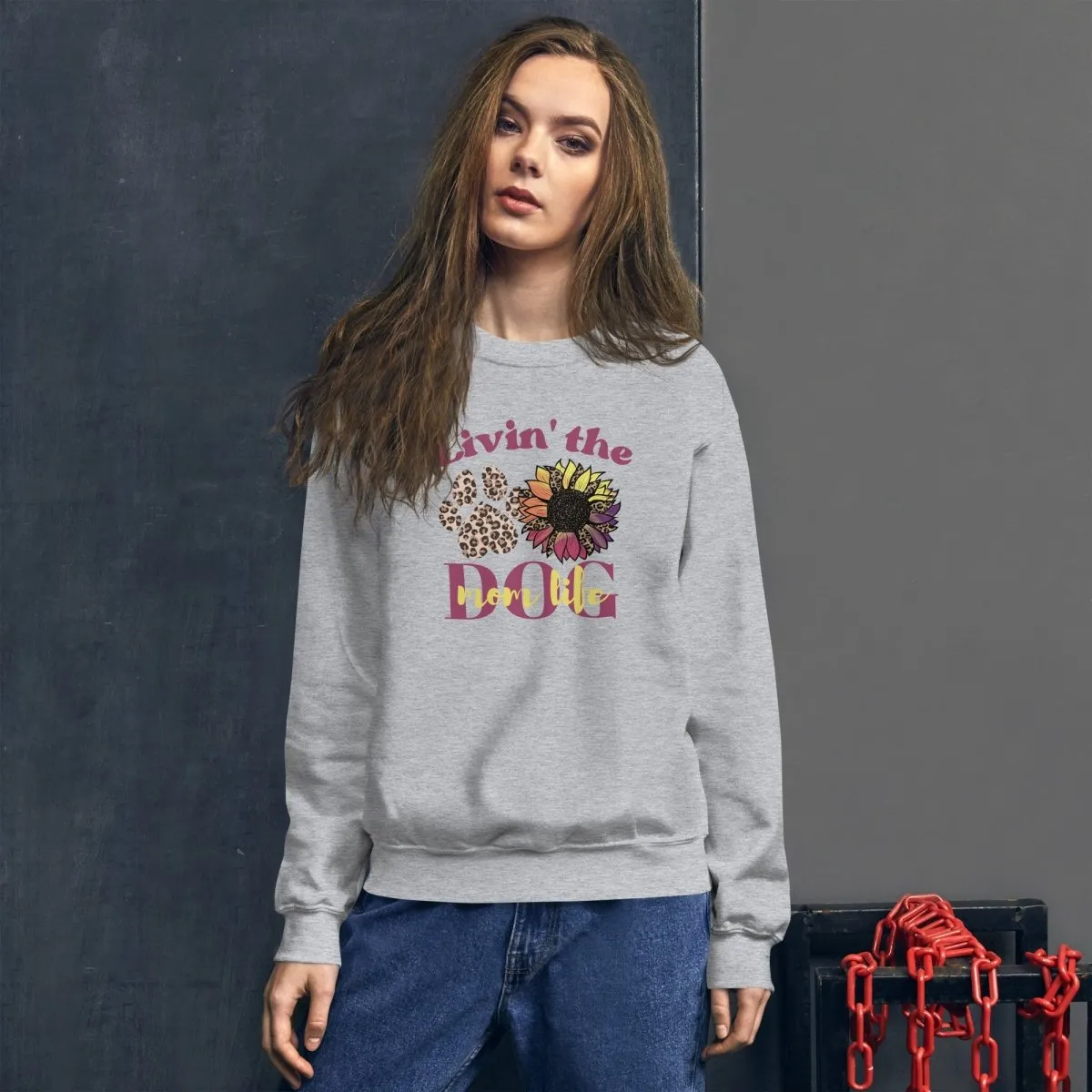 Dog Mom Life Sweatshirt