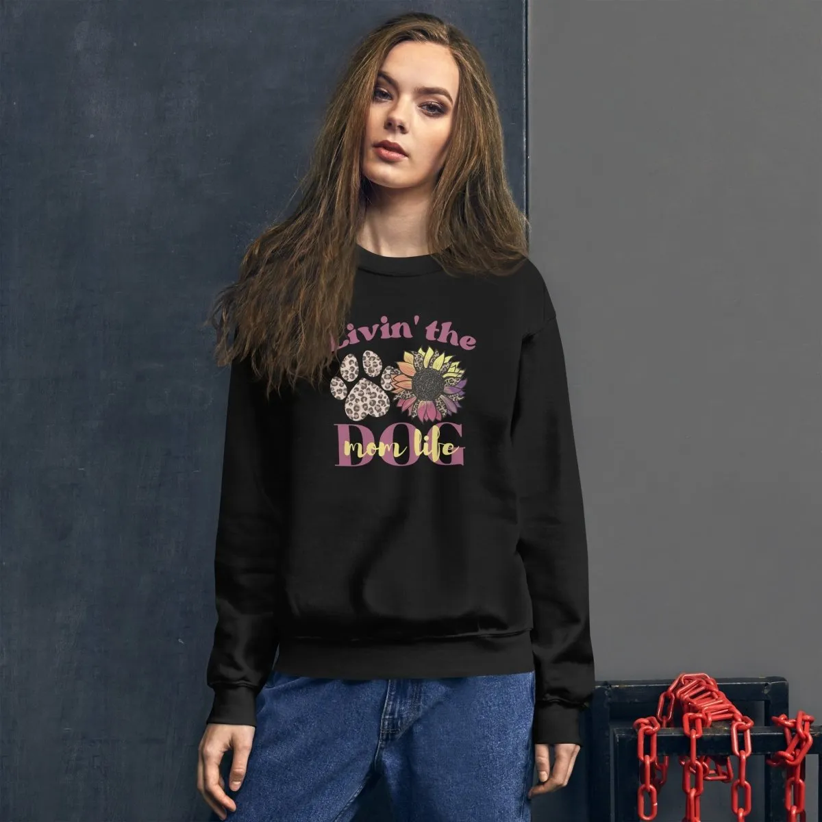 Dog Mom Life Sweatshirt