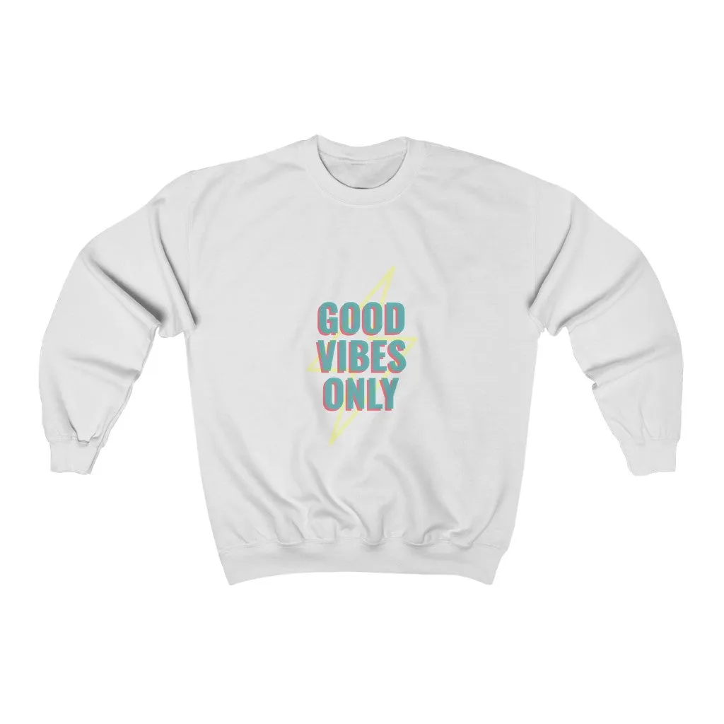 Good Vibes Only Pullover Sweatshirt