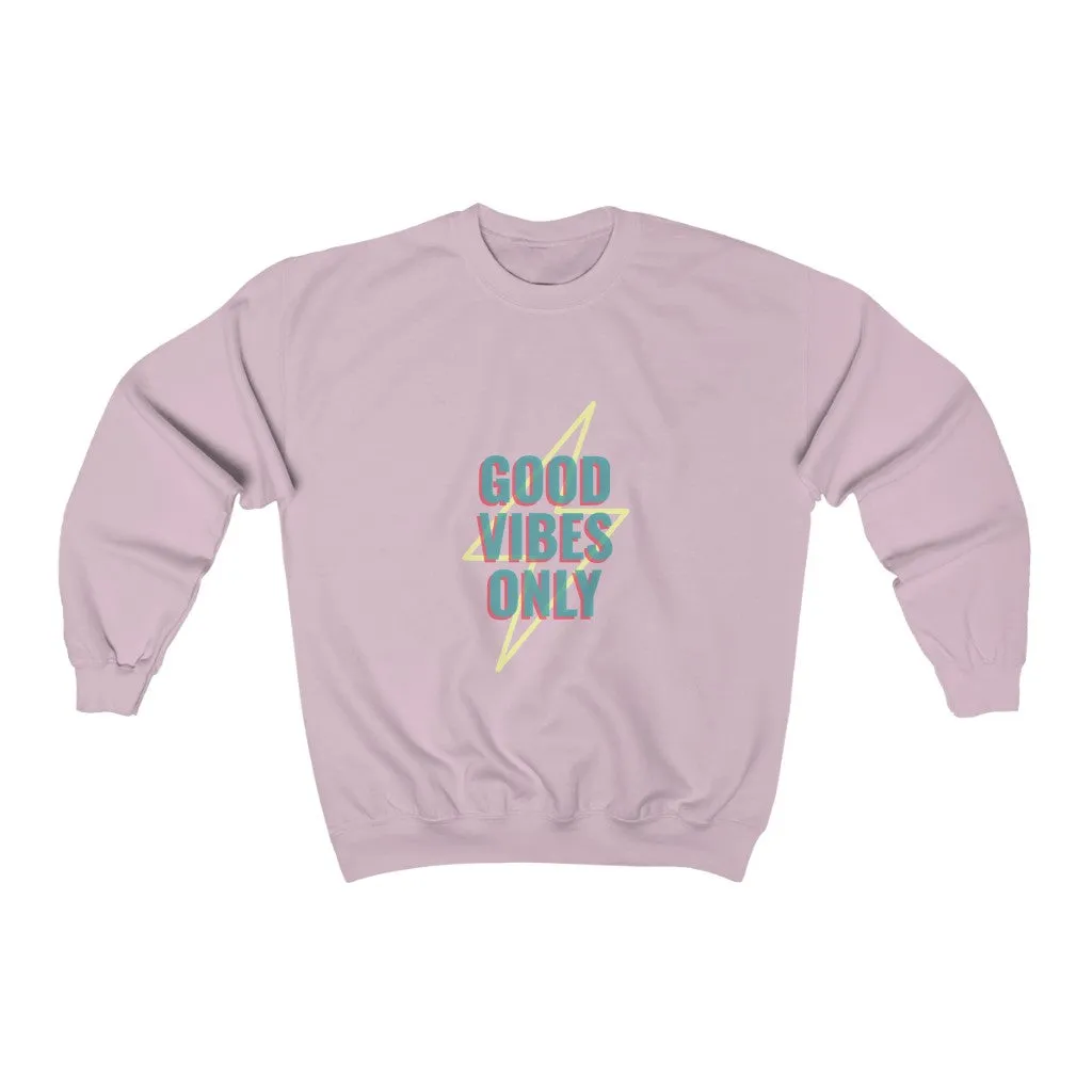Good Vibes Only Pullover Sweatshirt
