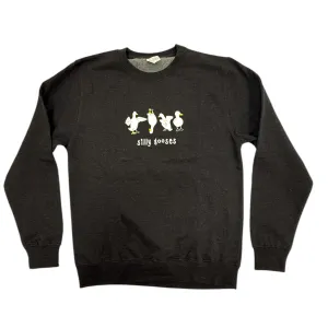 Got Silly Goose Crewneck Sweatshirt