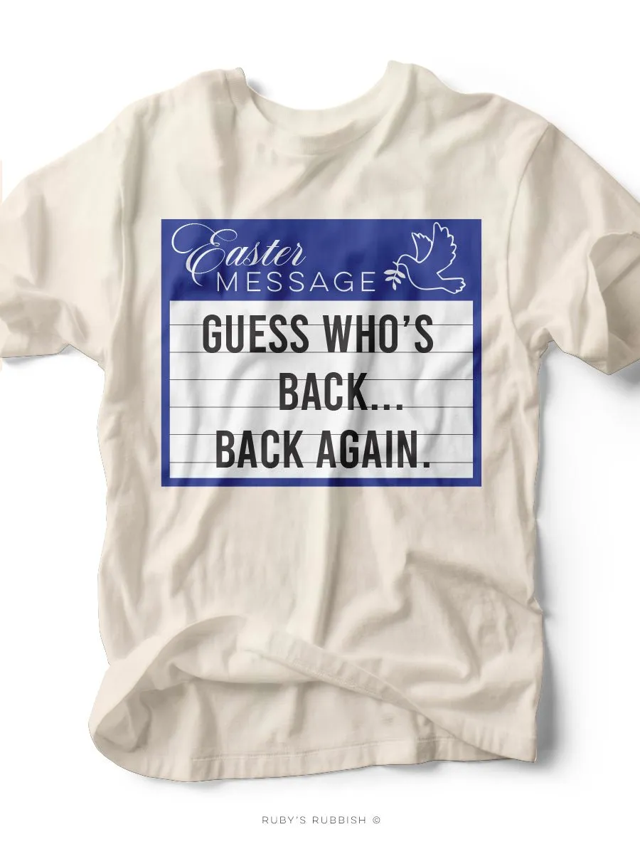 Guess Who's Back... | Easter T-Shirt | Ruby’s Rubbish®