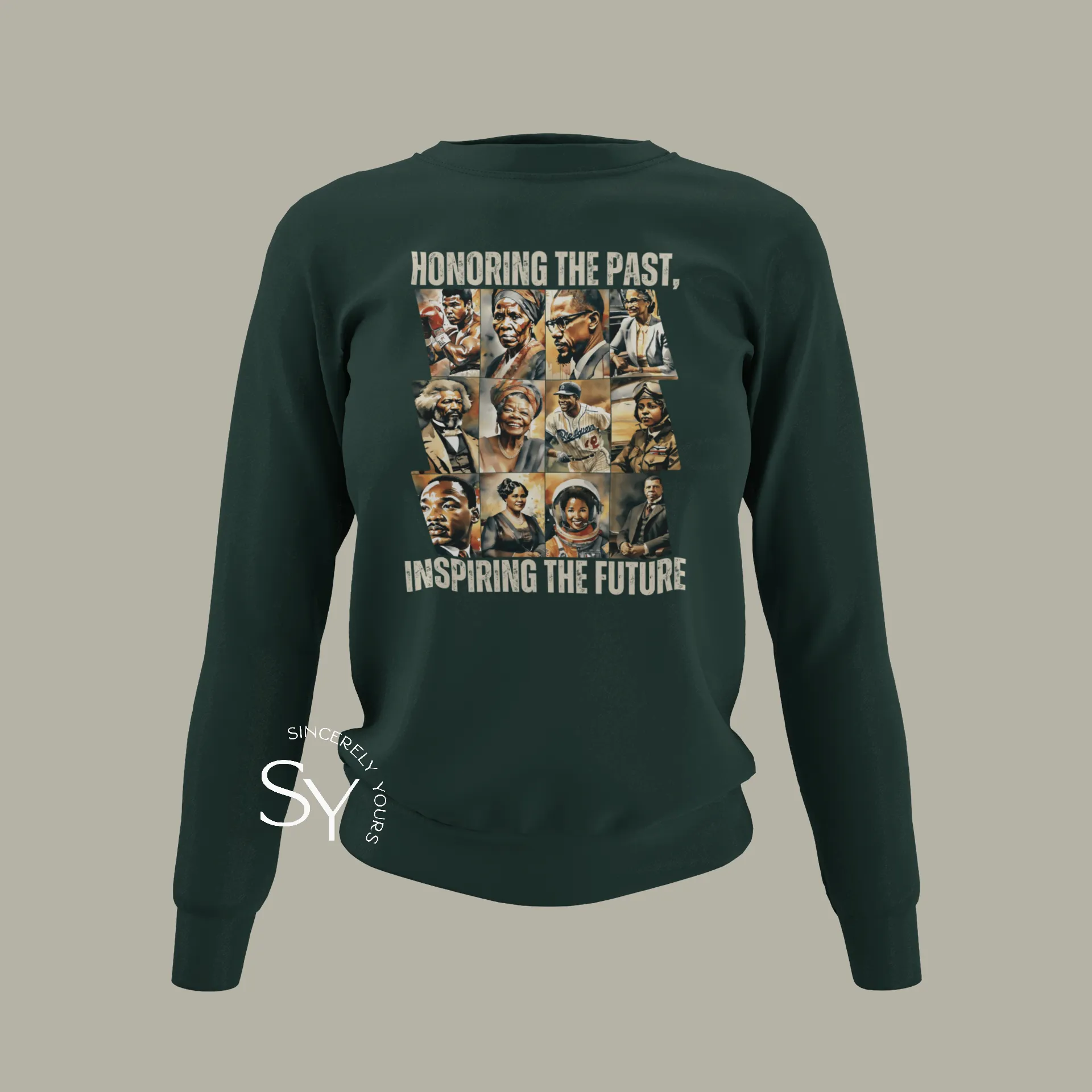 Honoring the past, inspiring the future Sweatshirt (Color)