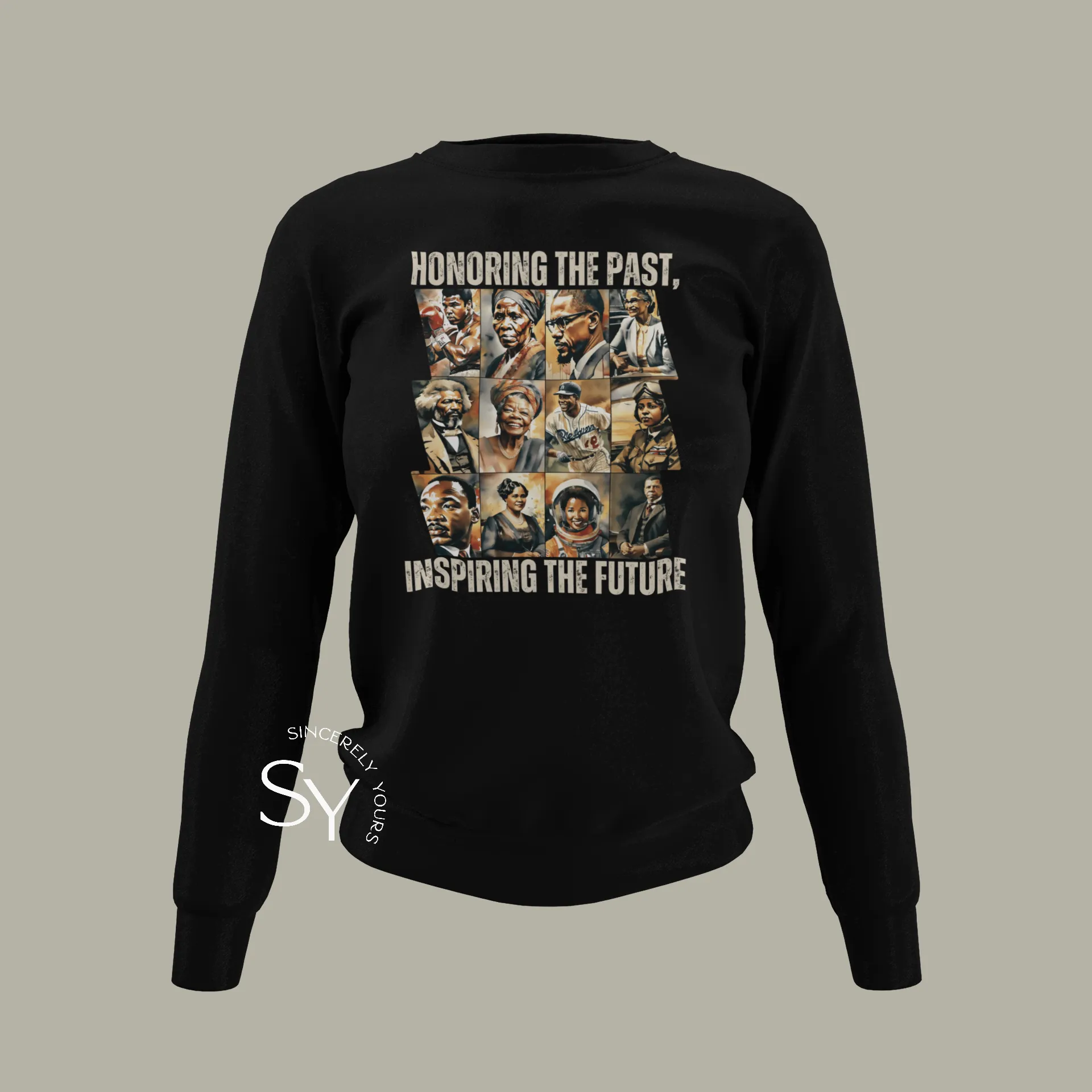 Honoring the past, inspiring the future Sweatshirt (Color)