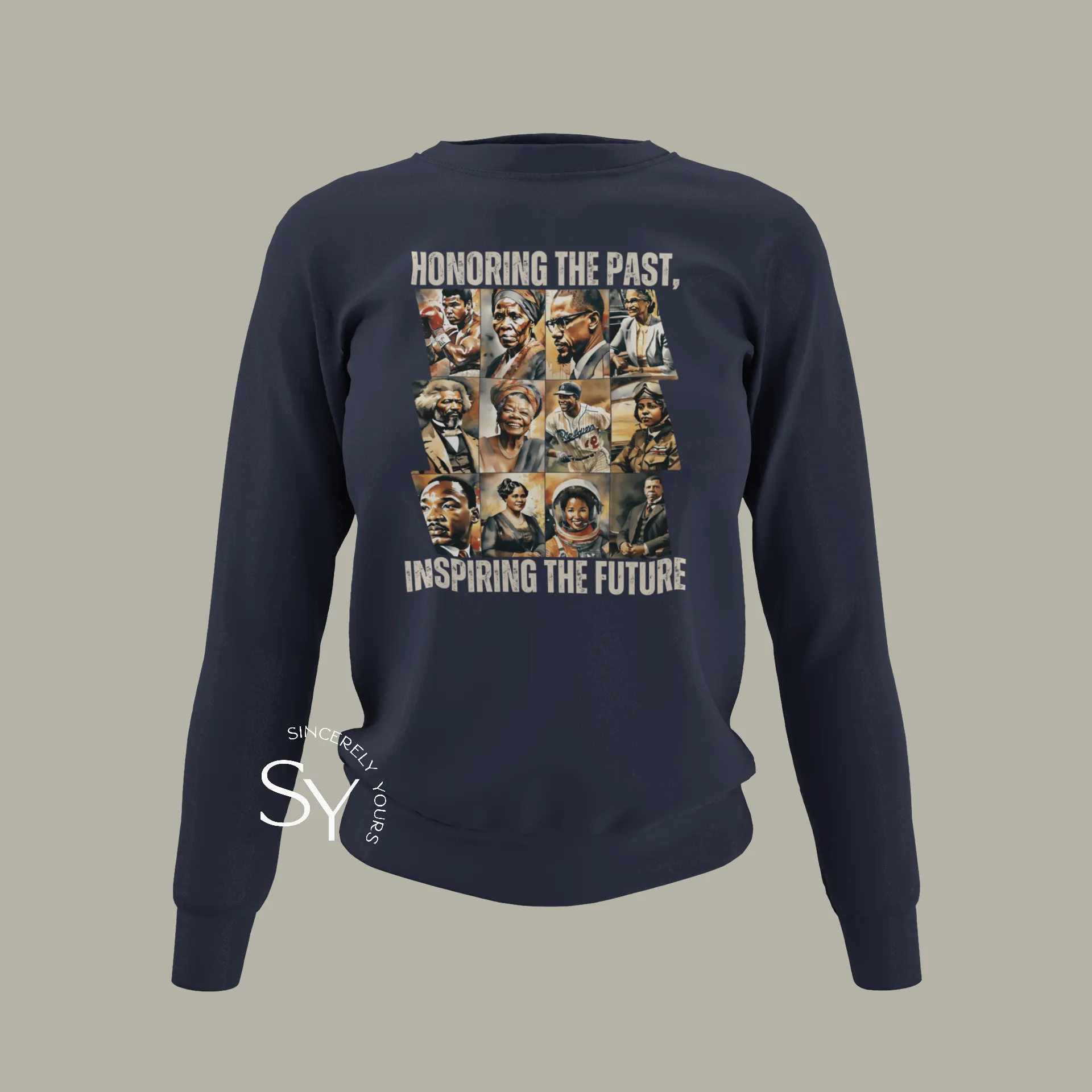 Honoring the past, inspiring the future Sweatshirt (Color)
