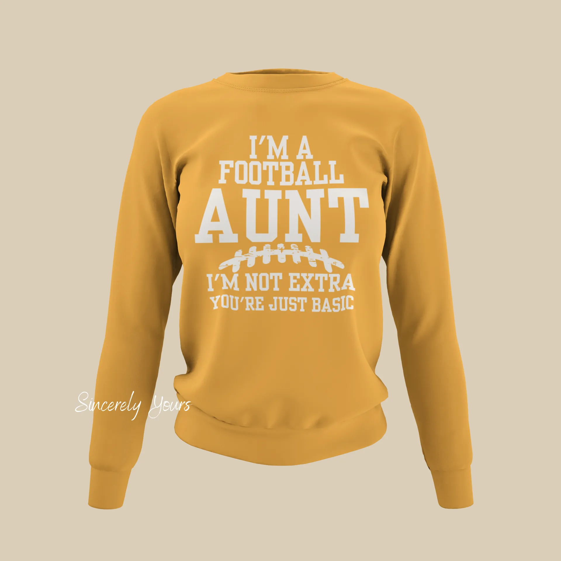 I'm A Football Aunt | I'm Not Extra - Sweatshirt