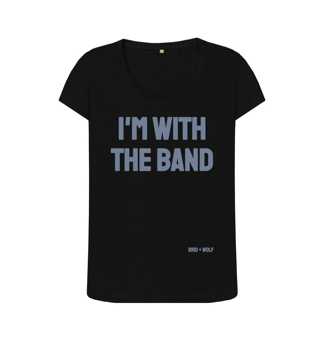 I'm With The Band Scoop Neck Tee