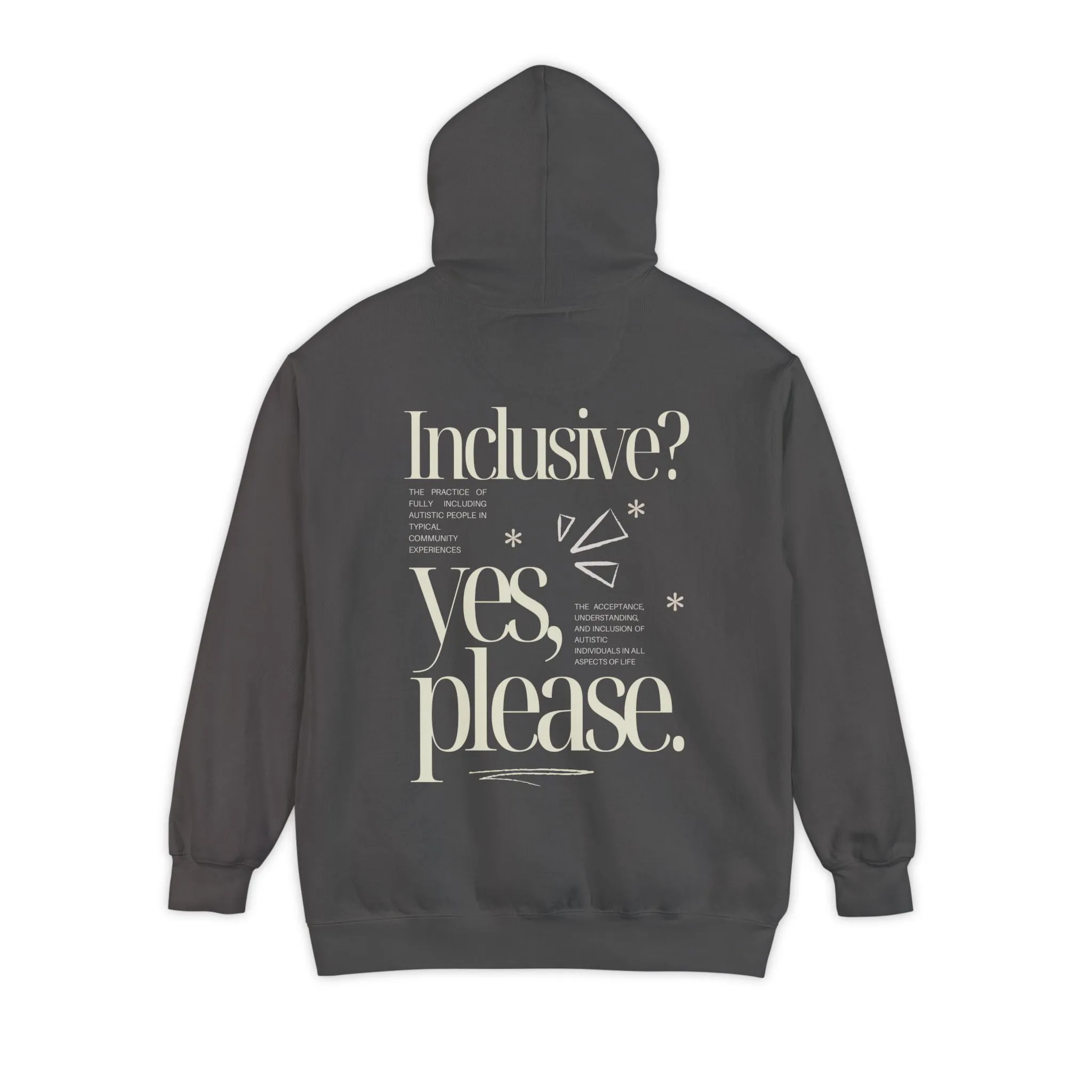 Inclusive? Yes Please Hoodie