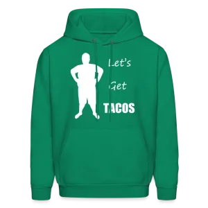 Let's Get Tacos Hoodie (Up to 5xl)