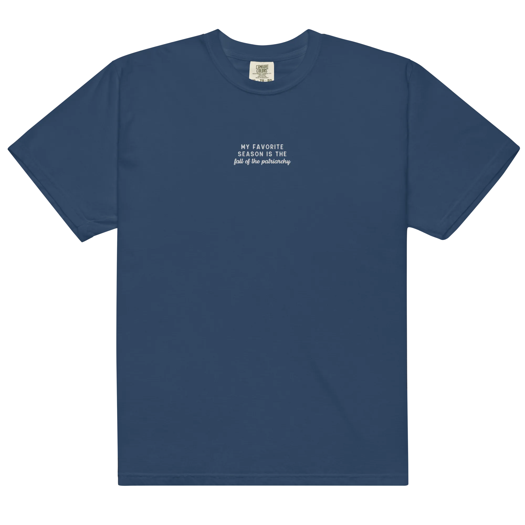My Favorite Season Fall Patriarchy Embroidered Premium T-Shirt