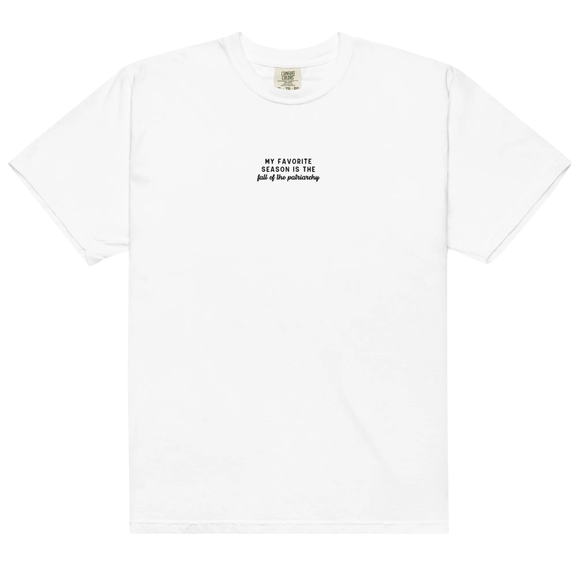 My Favorite Season Fall Patriarchy Embroidered Premium T-Shirt