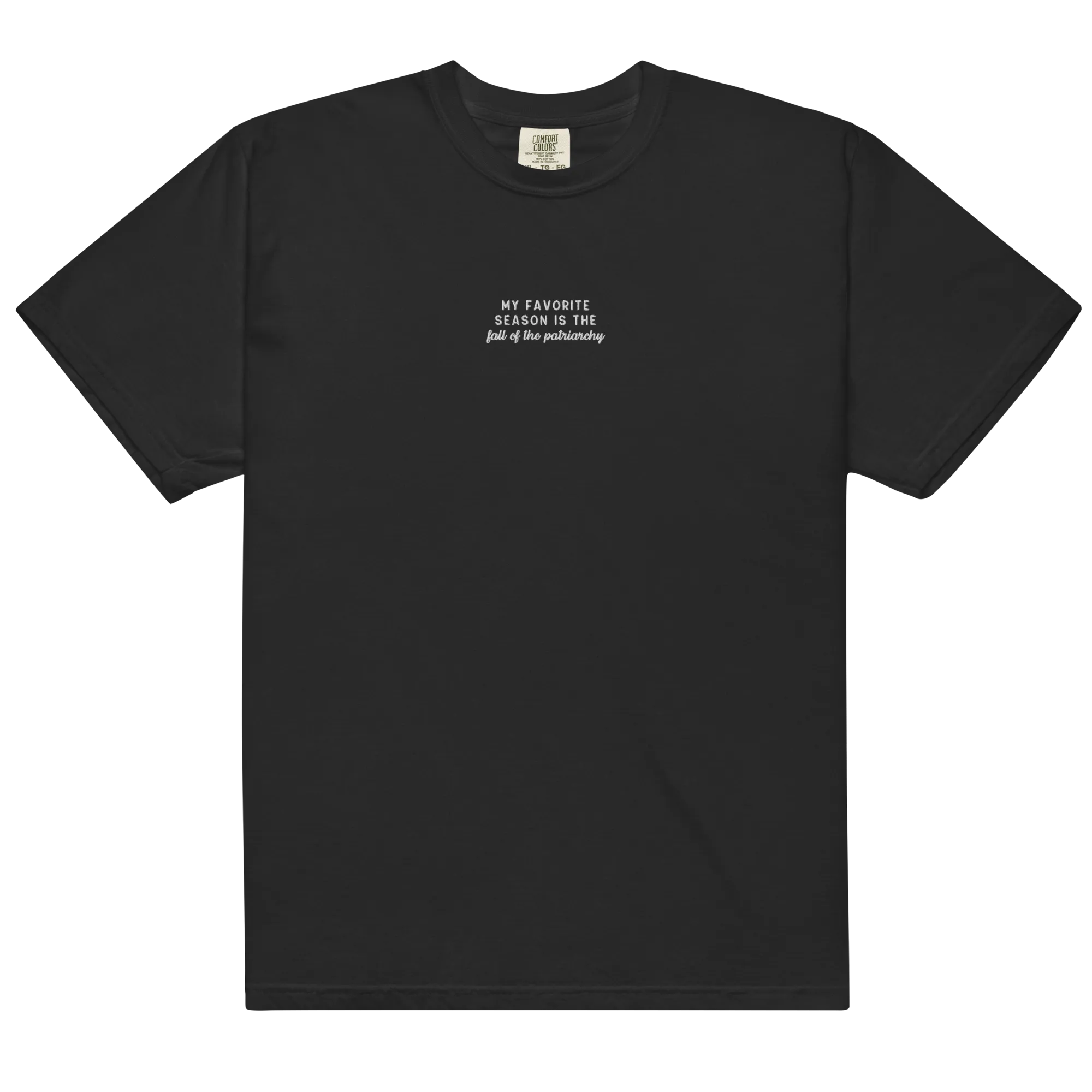 My Favorite Season Fall Patriarchy Embroidered Premium T-Shirt