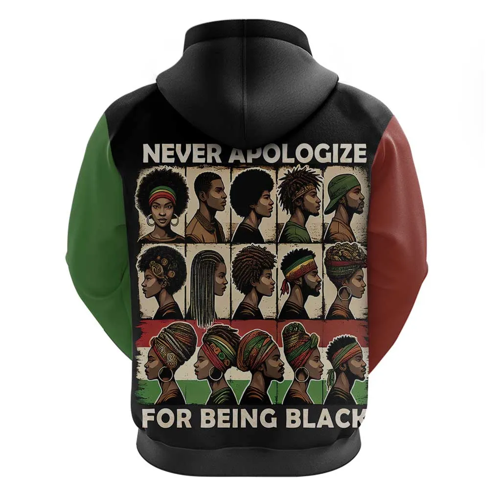 Never Apologize for Being Black Zip Hoodie African Pride DT03