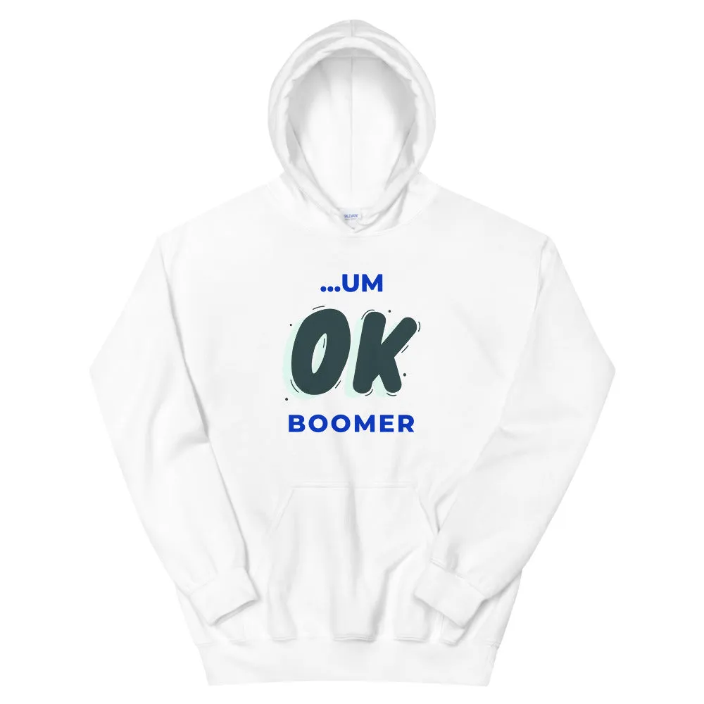 OK Boomer Hoodie