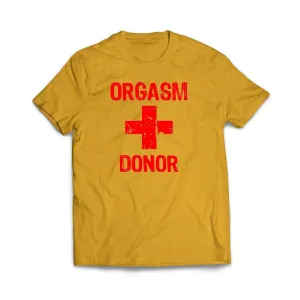 Orgasm Donor T-Shirt