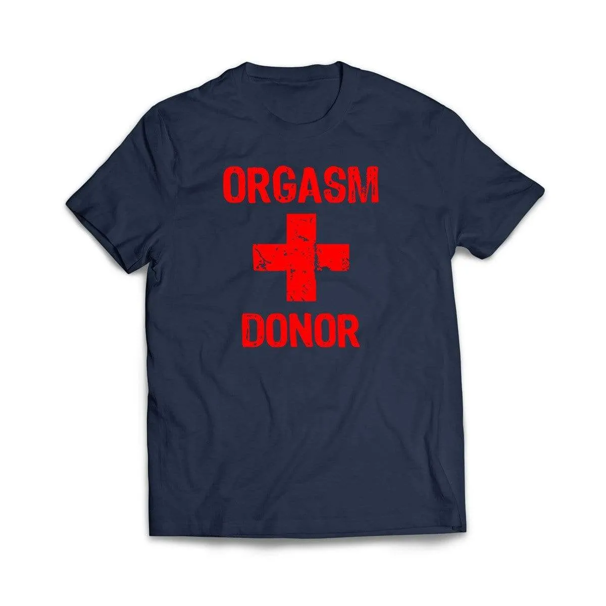 Orgasm Donor T-Shirt