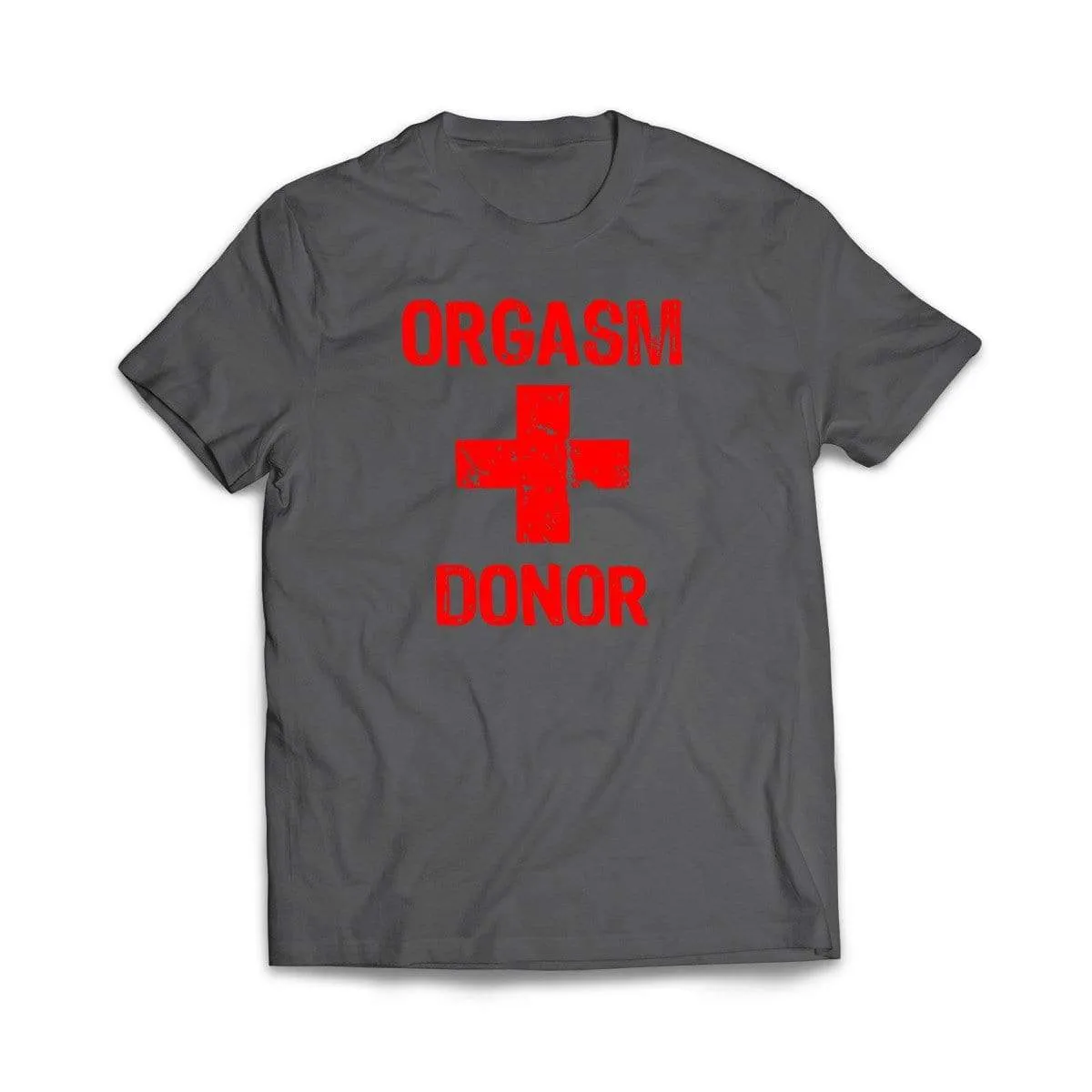 Orgasm Donor T-Shirt