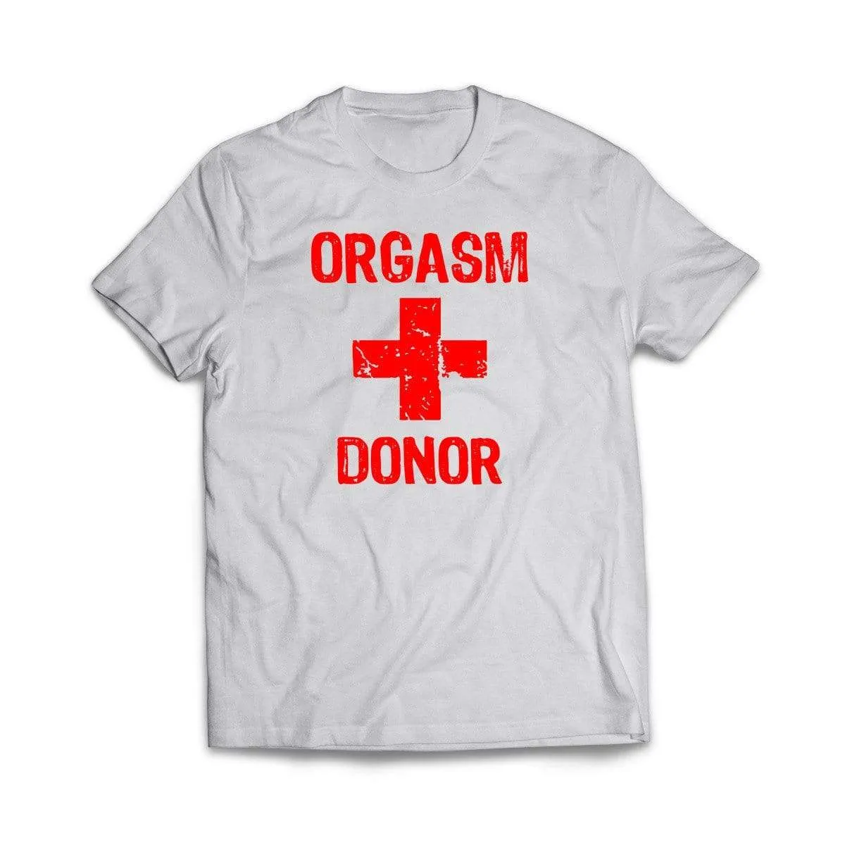Orgasm Donor T-Shirt