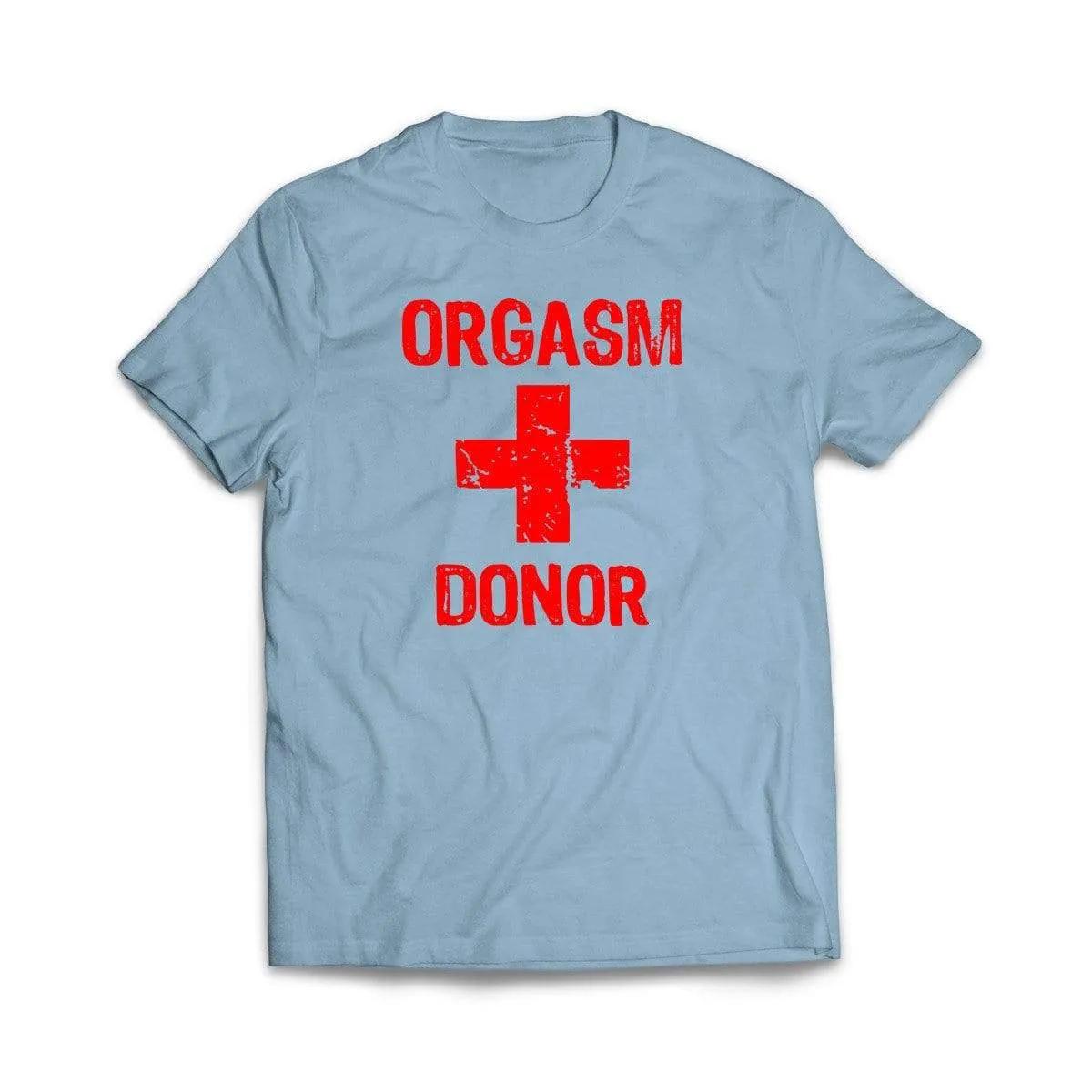 Orgasm Donor T-Shirt