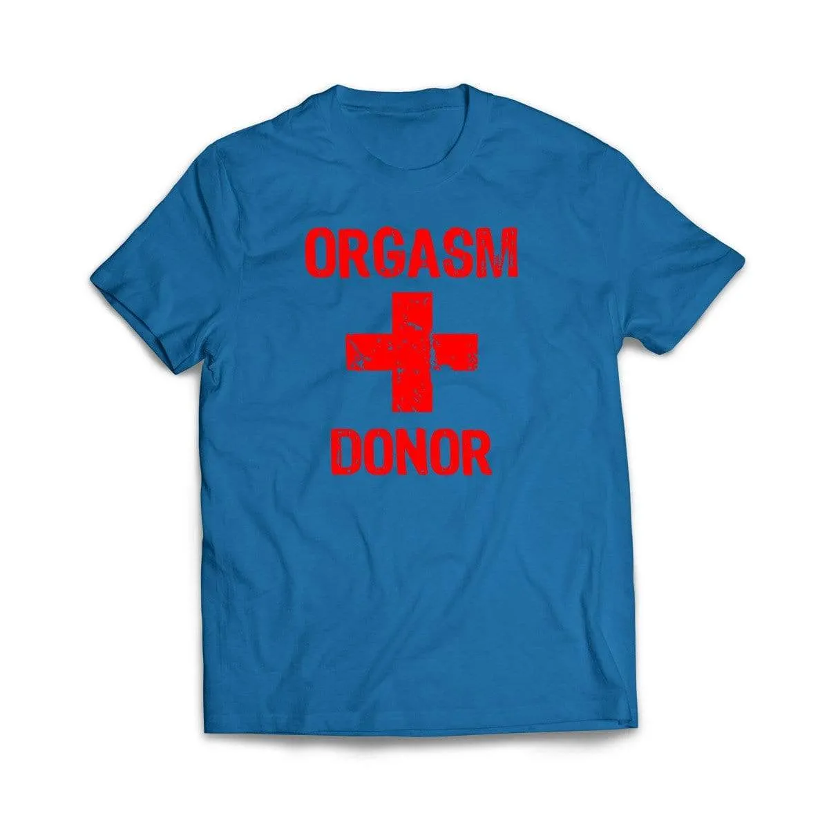 Orgasm Donor T-Shirt