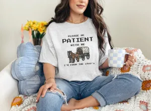 Please Be Patient With Me Graphic