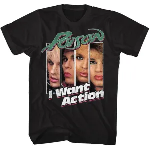 Poison I Want Action T-Shirt