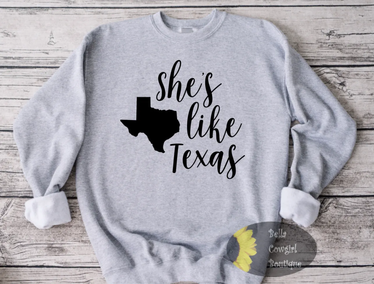 She's Like Texas Country Music Sweatshirt
