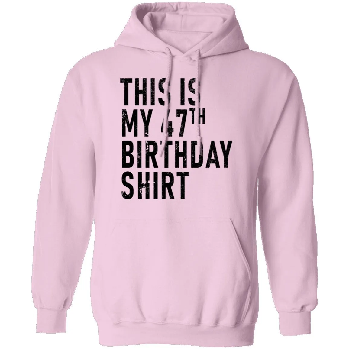 This Is My 47th Birthday Shirt T-Shirt