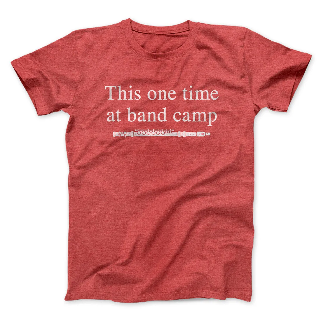 This One Time At Band Camp Funny Movie Men/Unisex T-Shirt