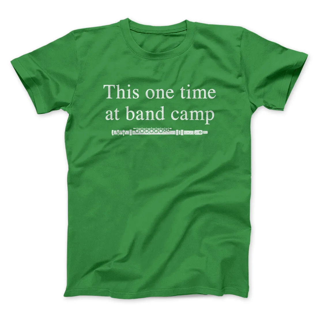 This One Time At Band Camp Funny Movie Men/Unisex T-Shirt