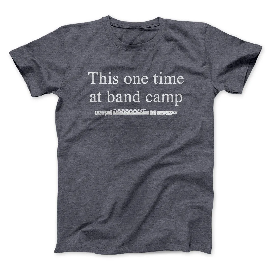 This One Time At Band Camp Funny Movie Men/Unisex T-Shirt