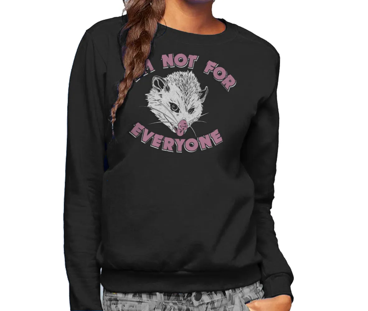 Unisex I'm Not For Everyone Opossum Sweatshirt