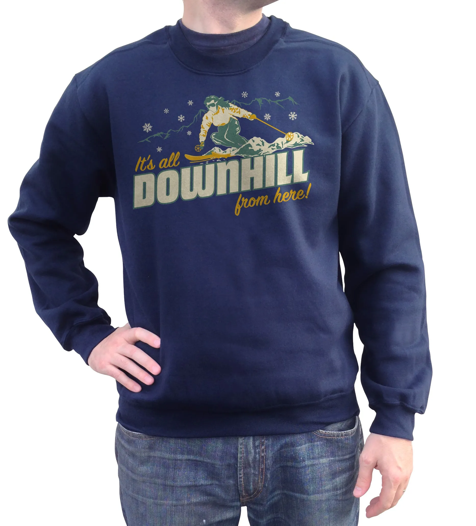 Unisex It's All Downhill From Here Sweatshirt