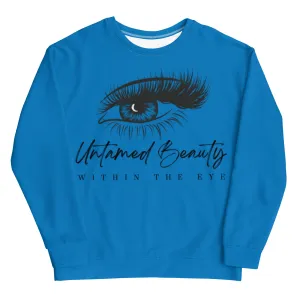 UNTAMED BEAUTY WITHIN - Unisex Sweatshirts