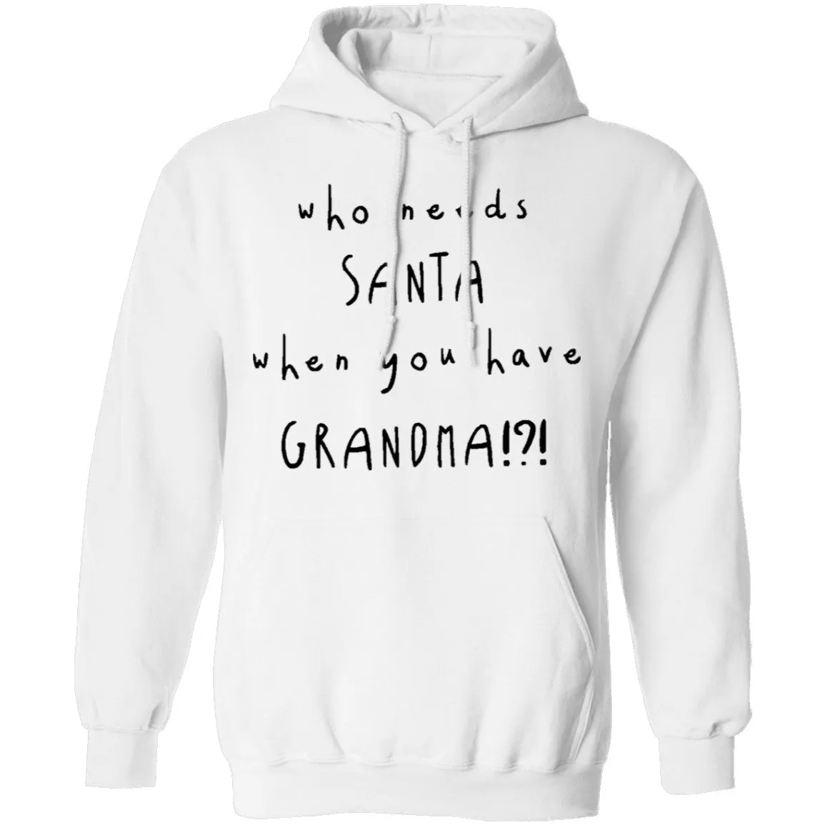 Who Needs Santa When You Have Grandama T-Shirt