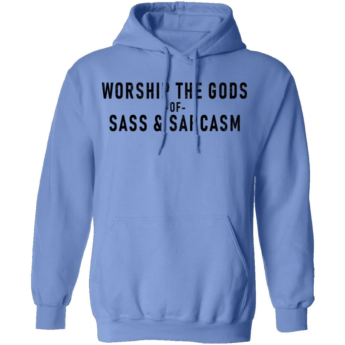 Worship The Gods Of Sass And Sarcasm T-Shirt